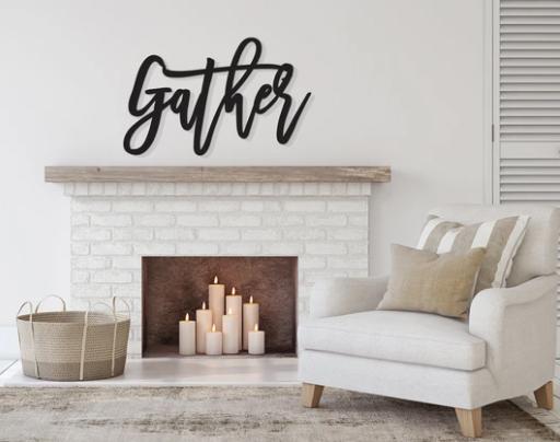 modern gather sign over a mantle