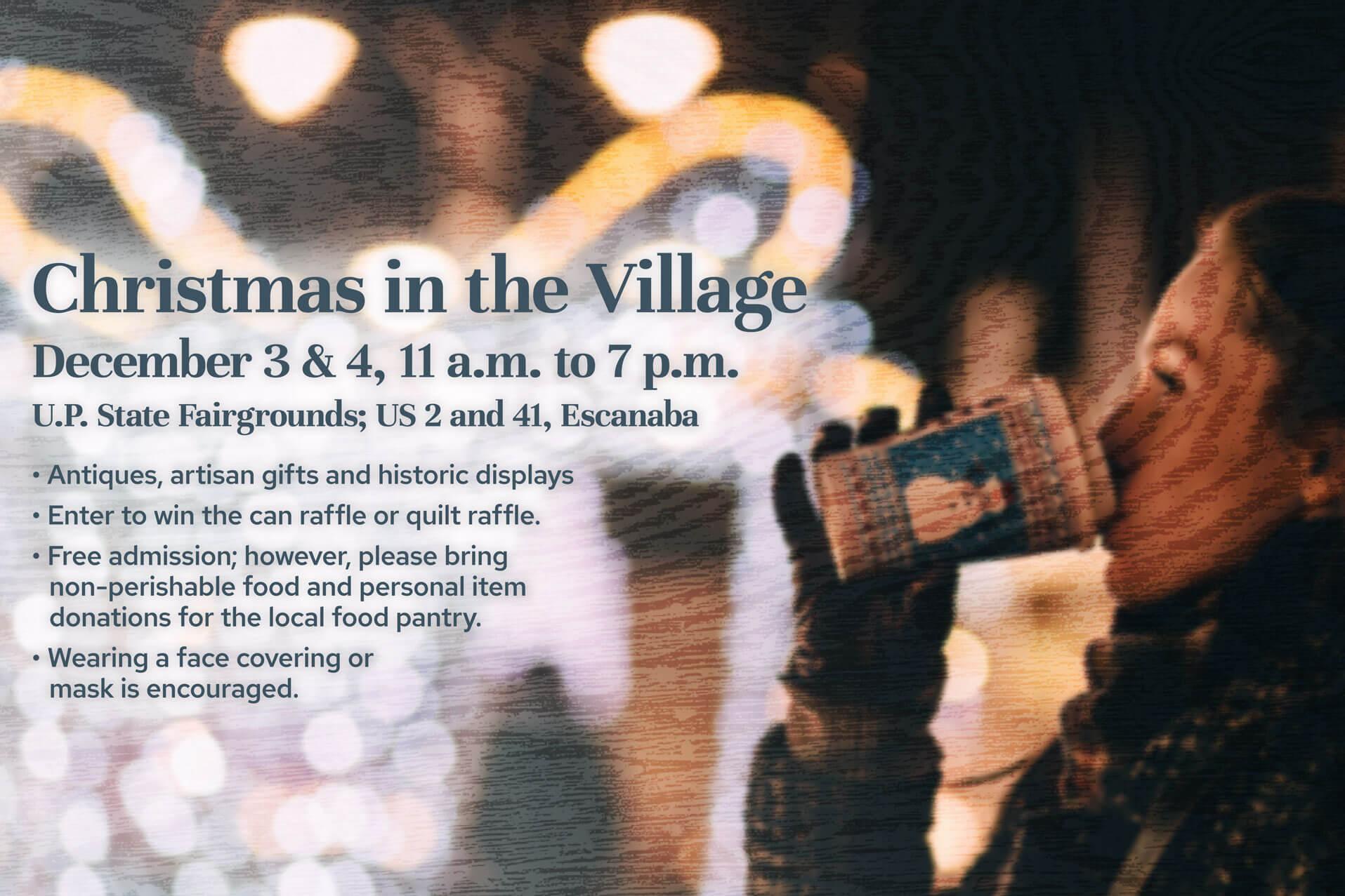 an image showing Christmas in the Village in Escanaba is on December 3rd and 4th from 11 am to 7 pm